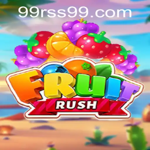 FruitRush Game: Exploring the Exciting World of RSS99